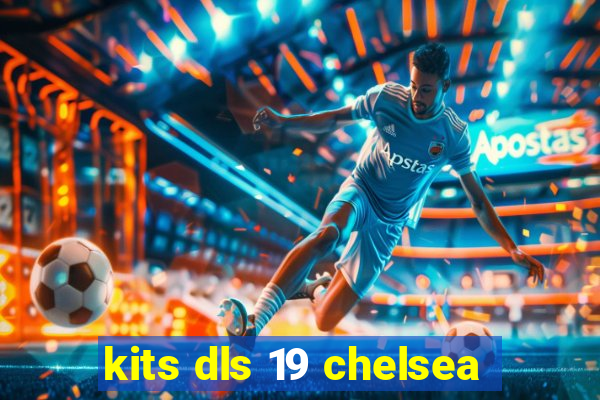 kits dls 19 chelsea